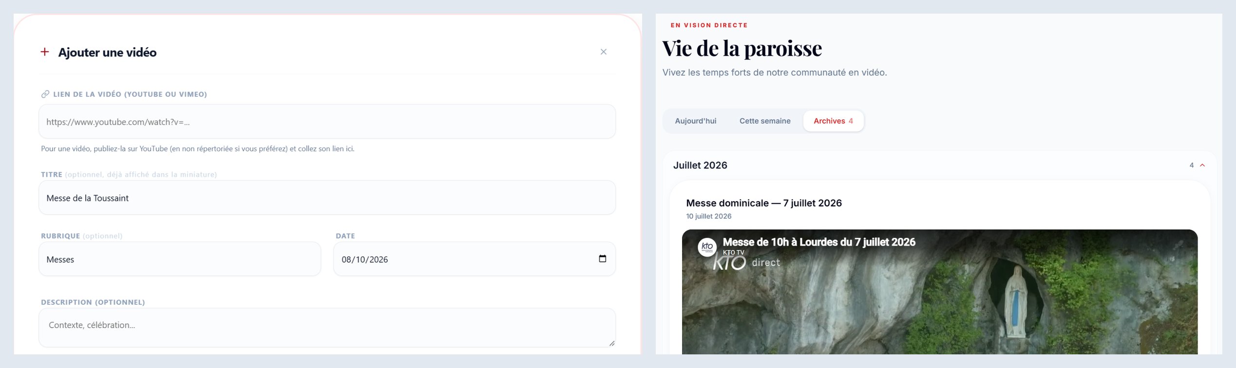 Vidéos, fenêtre d'ajout avec les champs Rubrique et Date ; sur le site, les onglets Aujourd'hui / Cette semaine / Archives